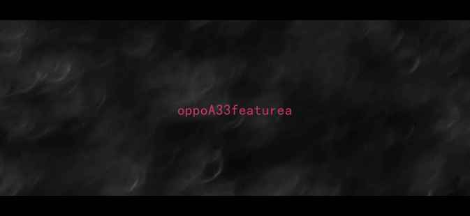 图片 oppoA33featurea